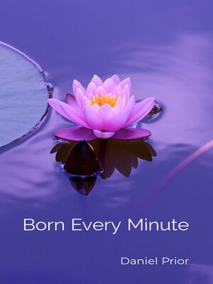 cover image of Born Every Minute